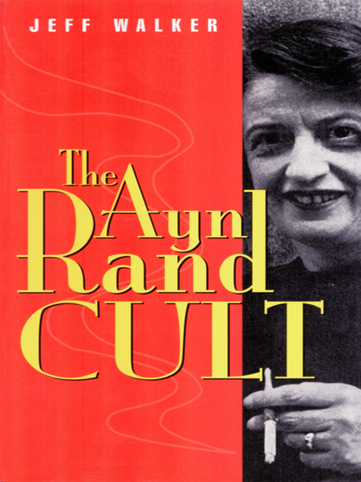 Title details for Ayn Rand Cult by Jeff Walker - Available